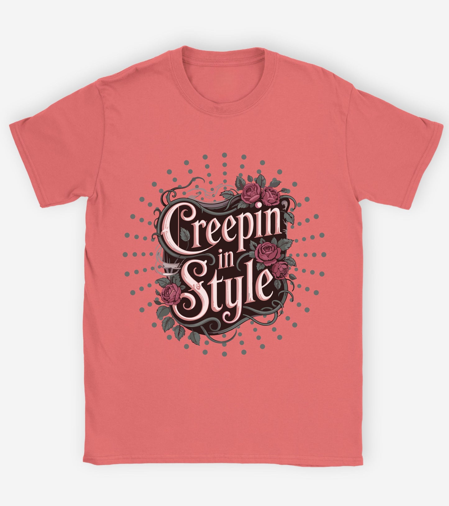 Creepin in style T-shirt.