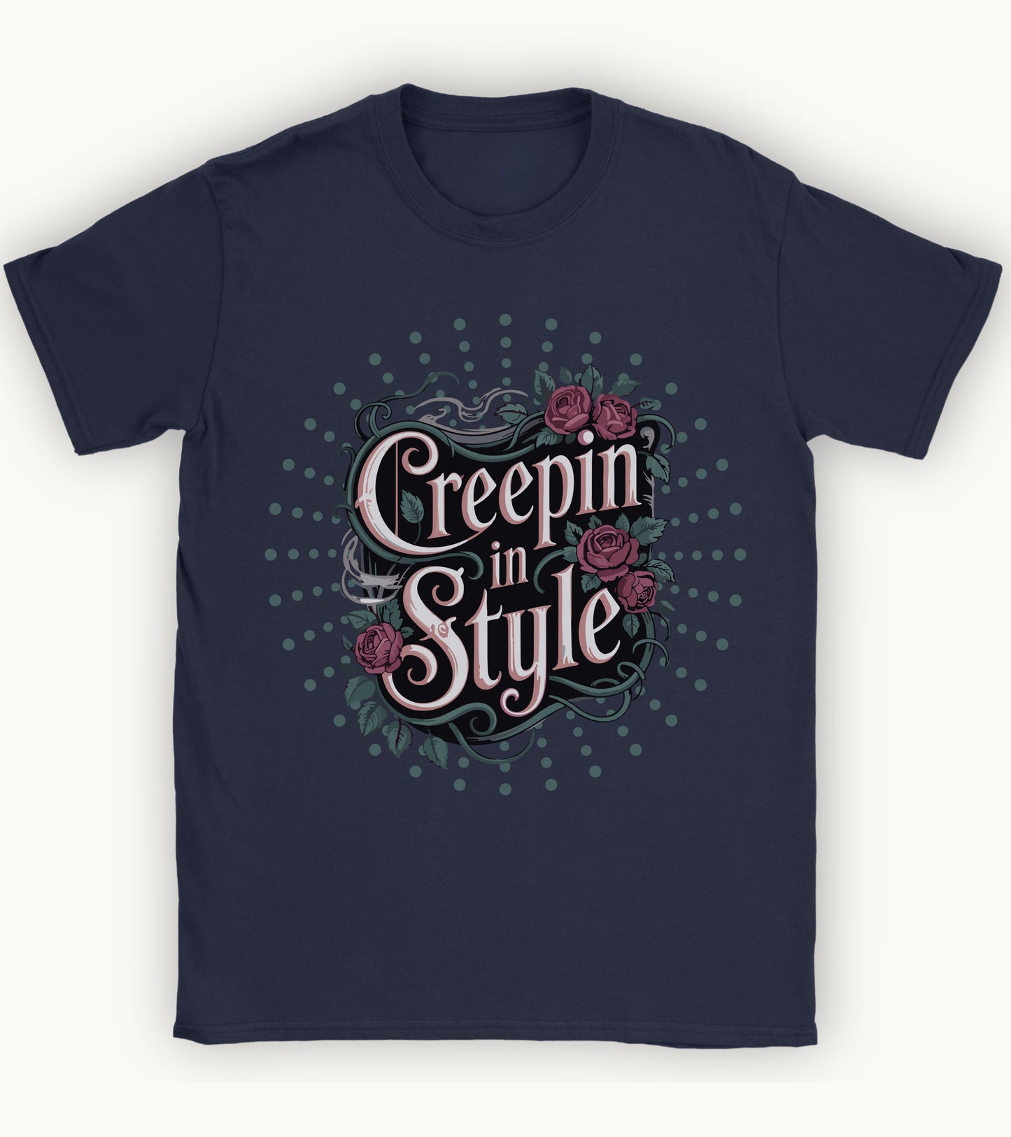 Creepin in style T-shirt.