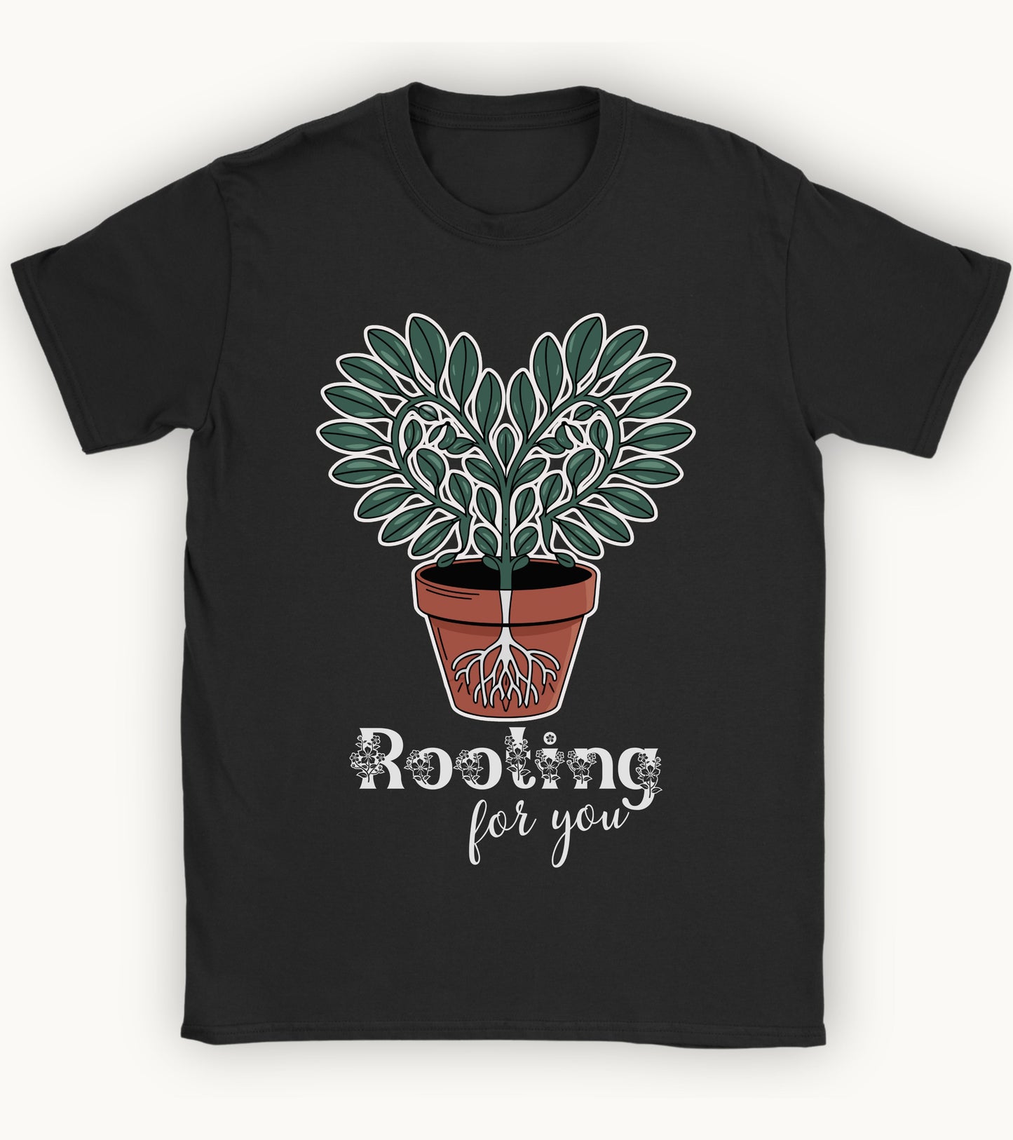 Rooting for you t-shirt.