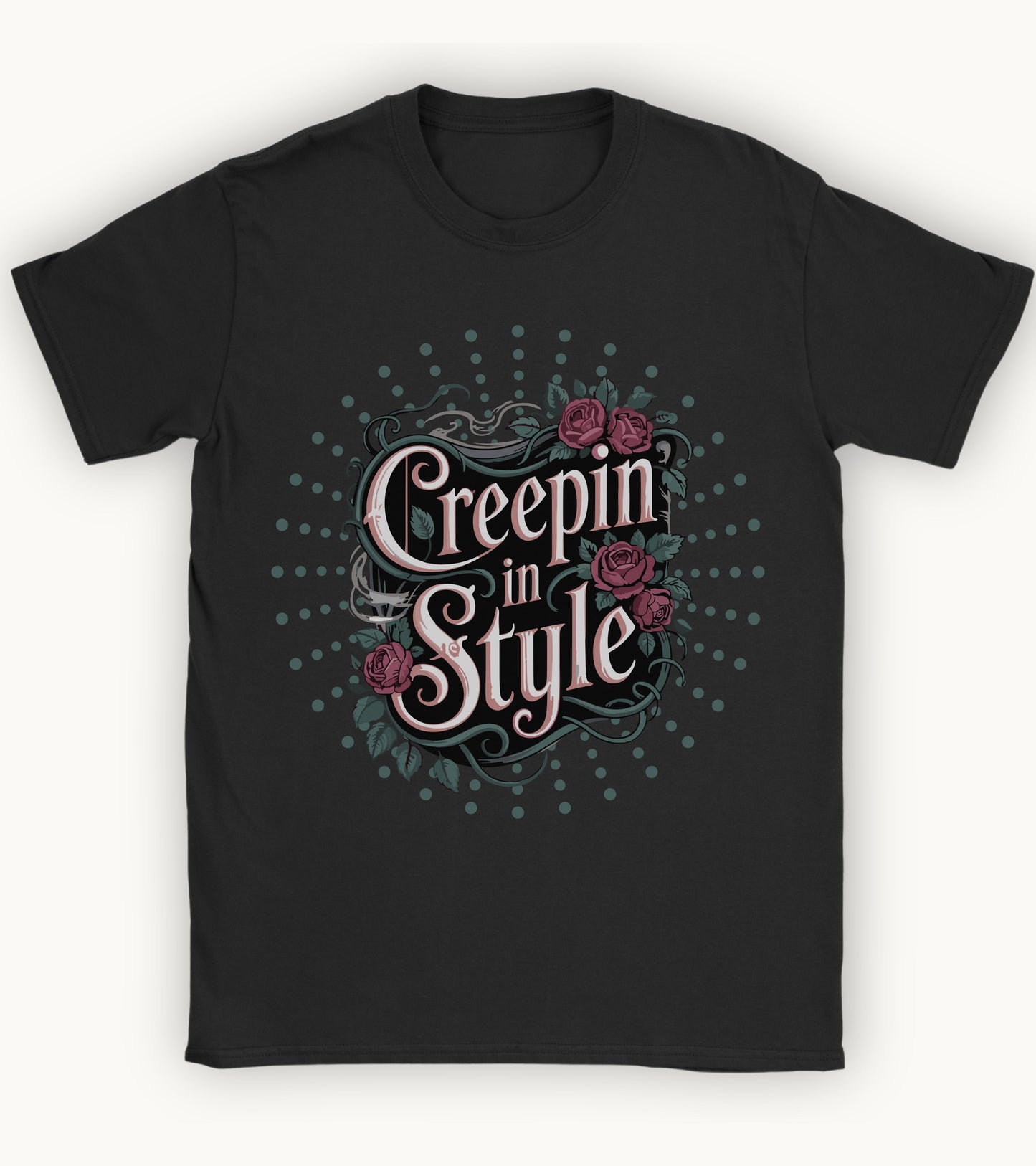 Creepin in style T-shirt.