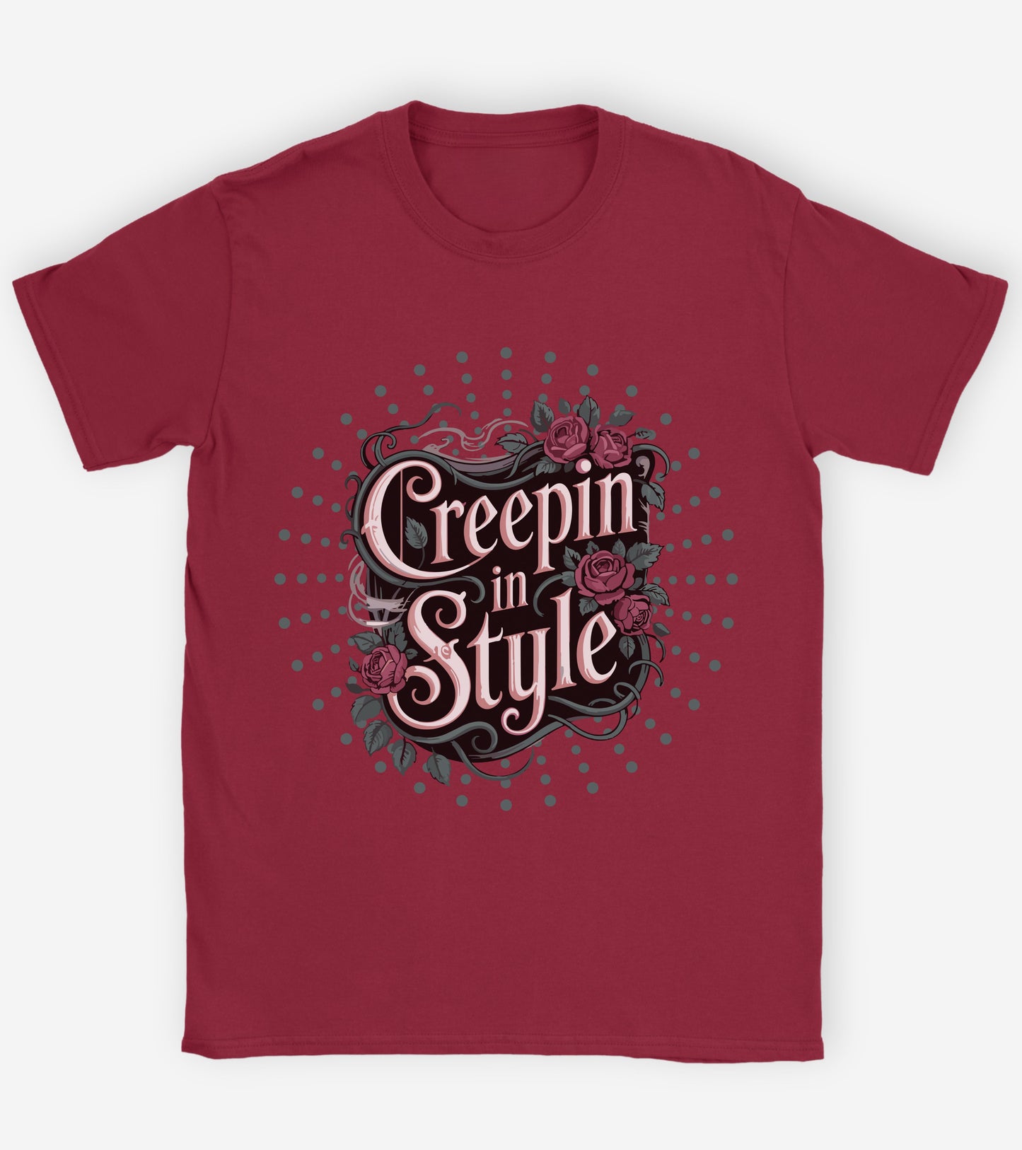 Creepin in style T-shirt.