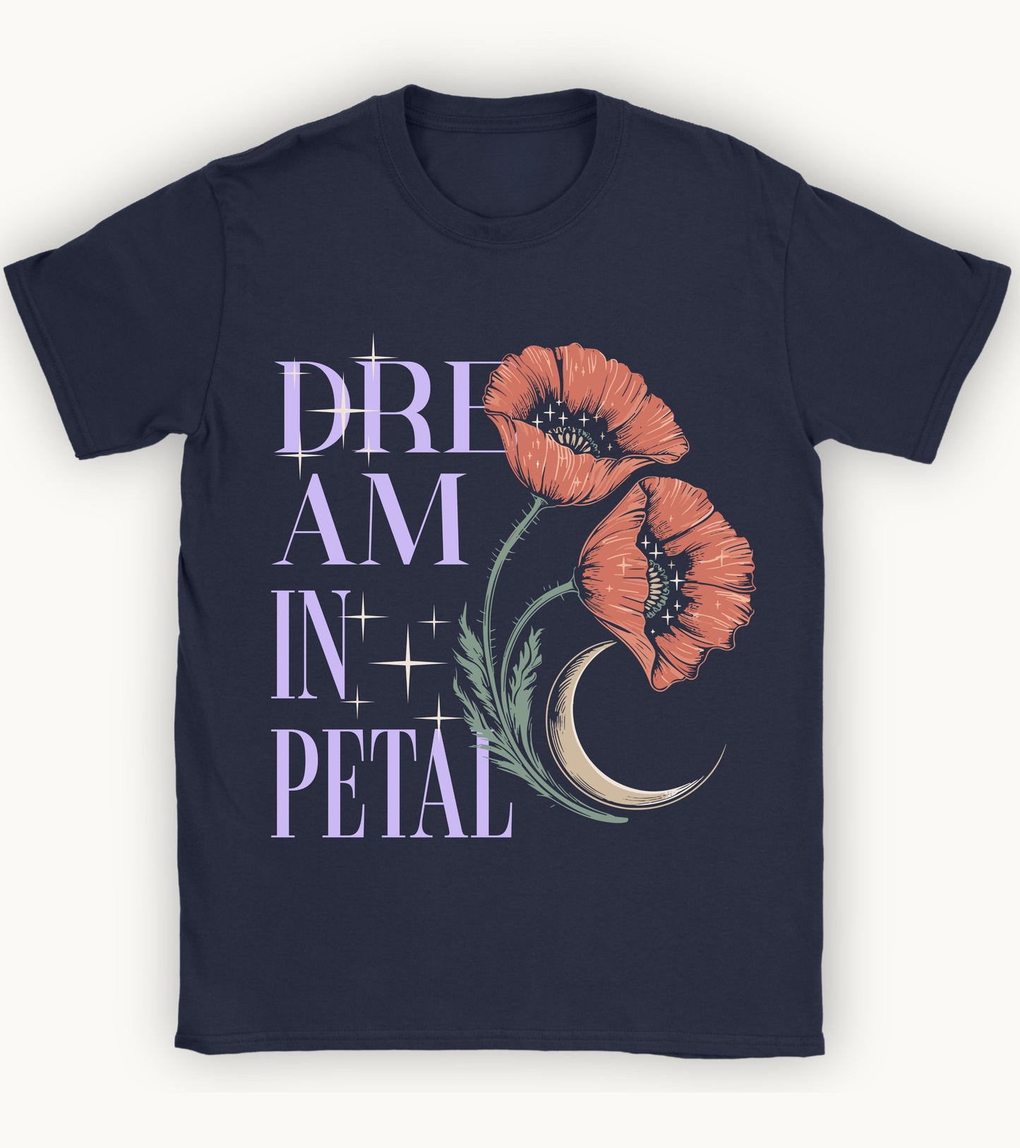 Dream in petal T-shirt.