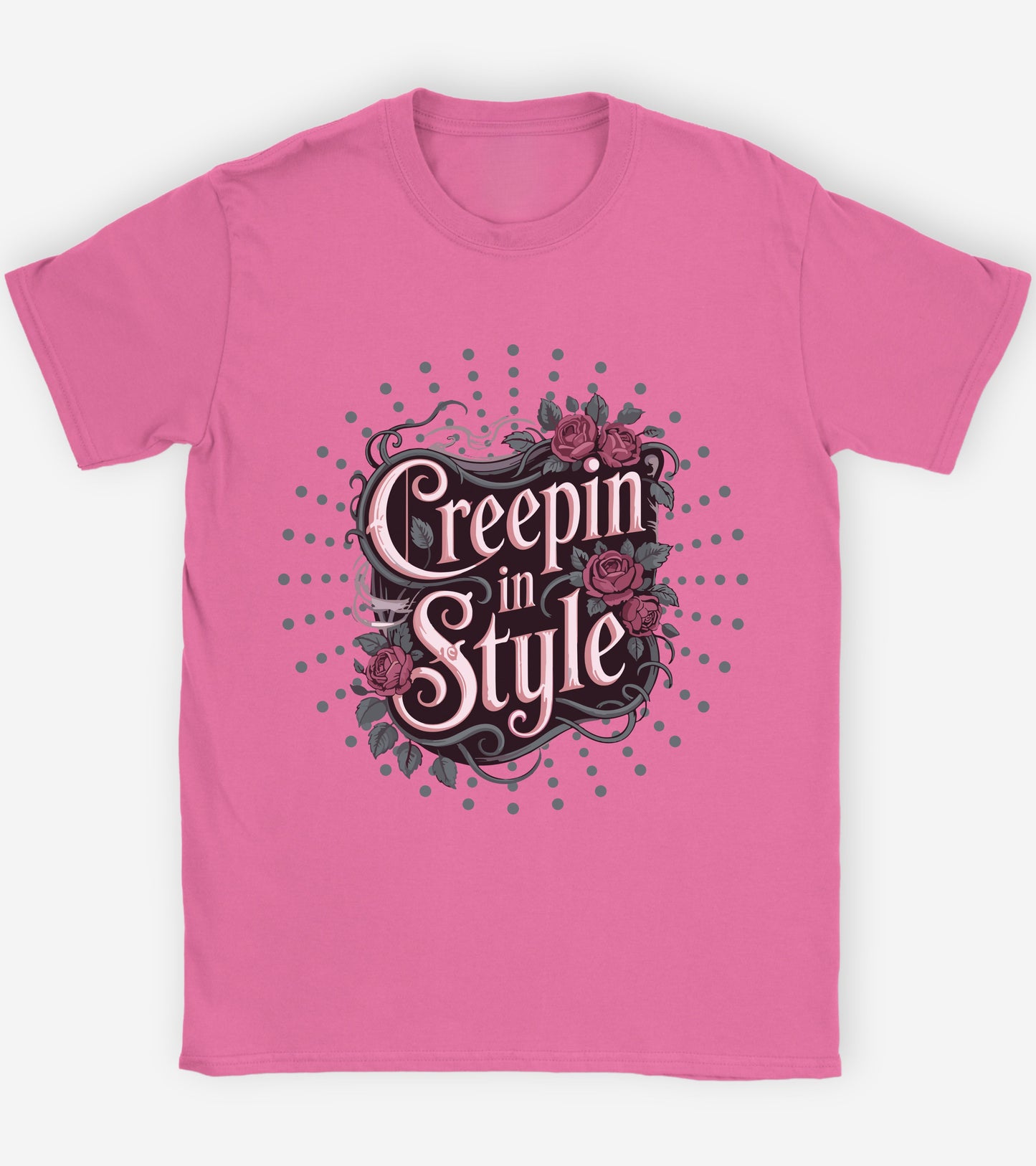 Creepin in style T-shirt.