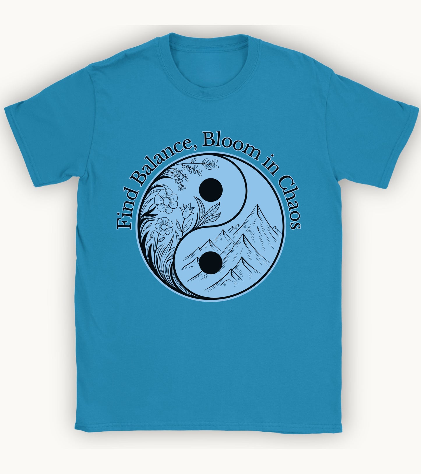 Find balance bloom in chaos t-shirt.
