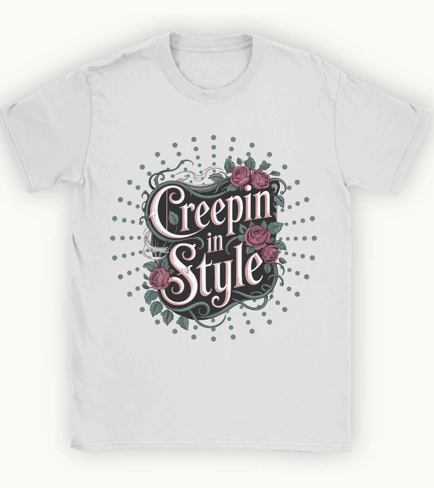 Creepin in style T-shirt.
