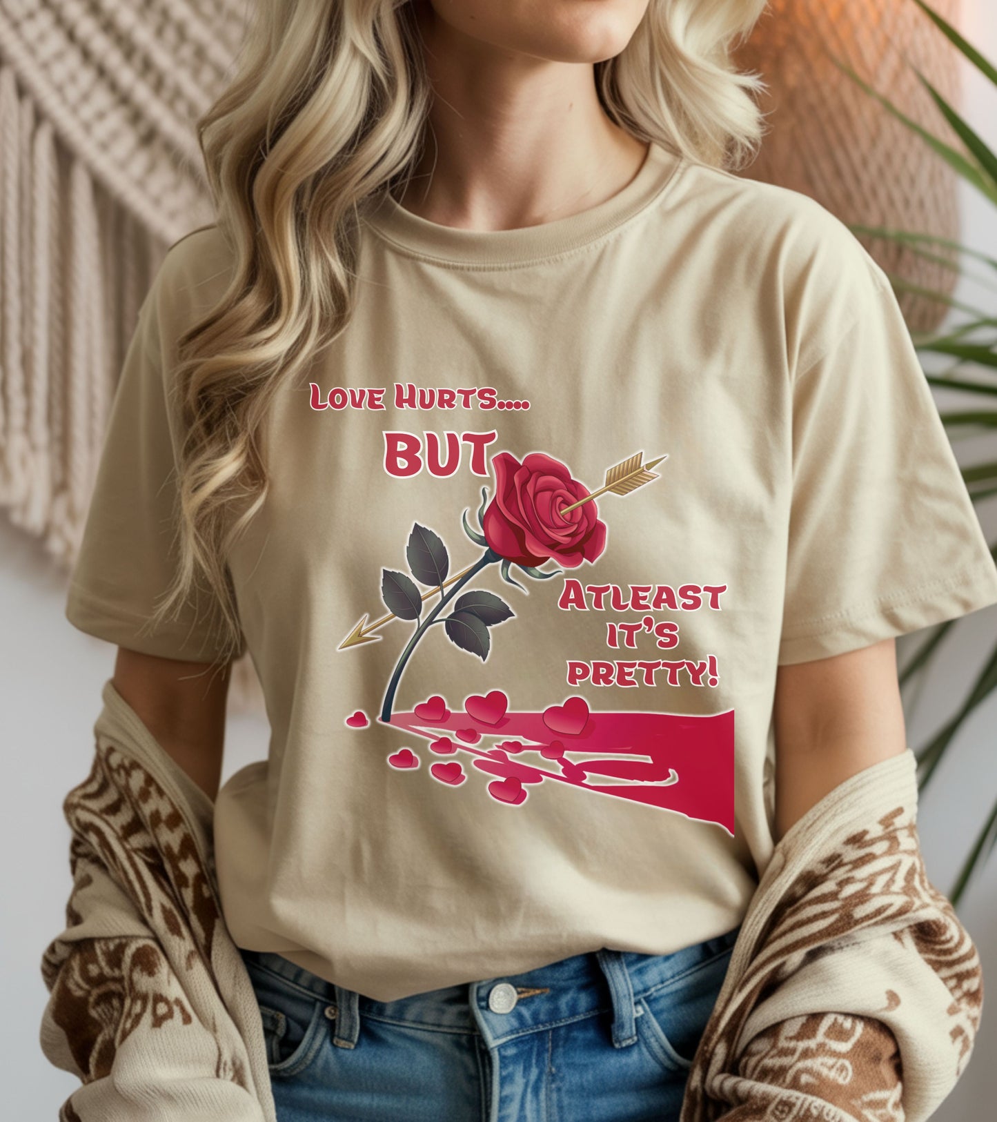 Love hurts but atleast its pretty T-shirt