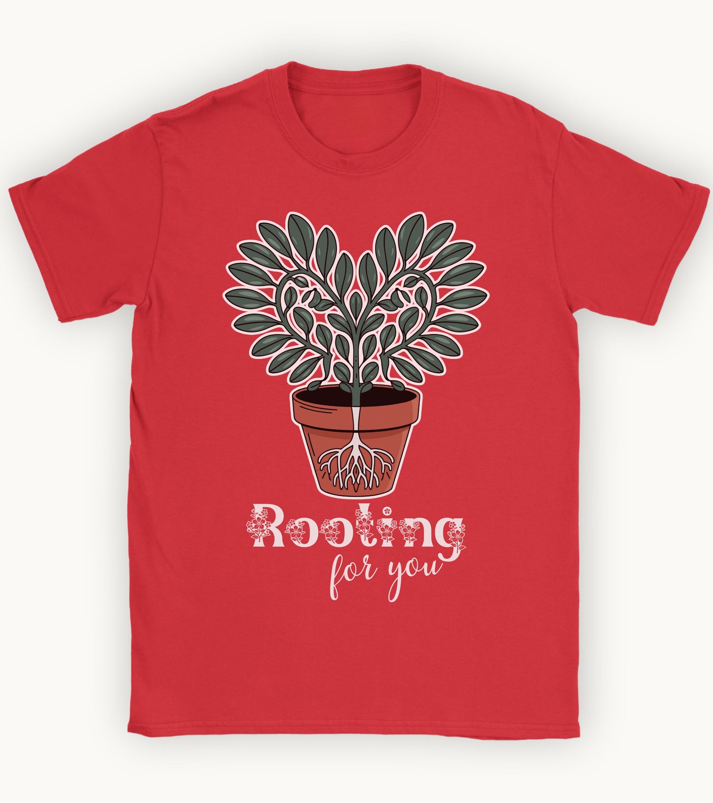 Rooting for you t-shirt.