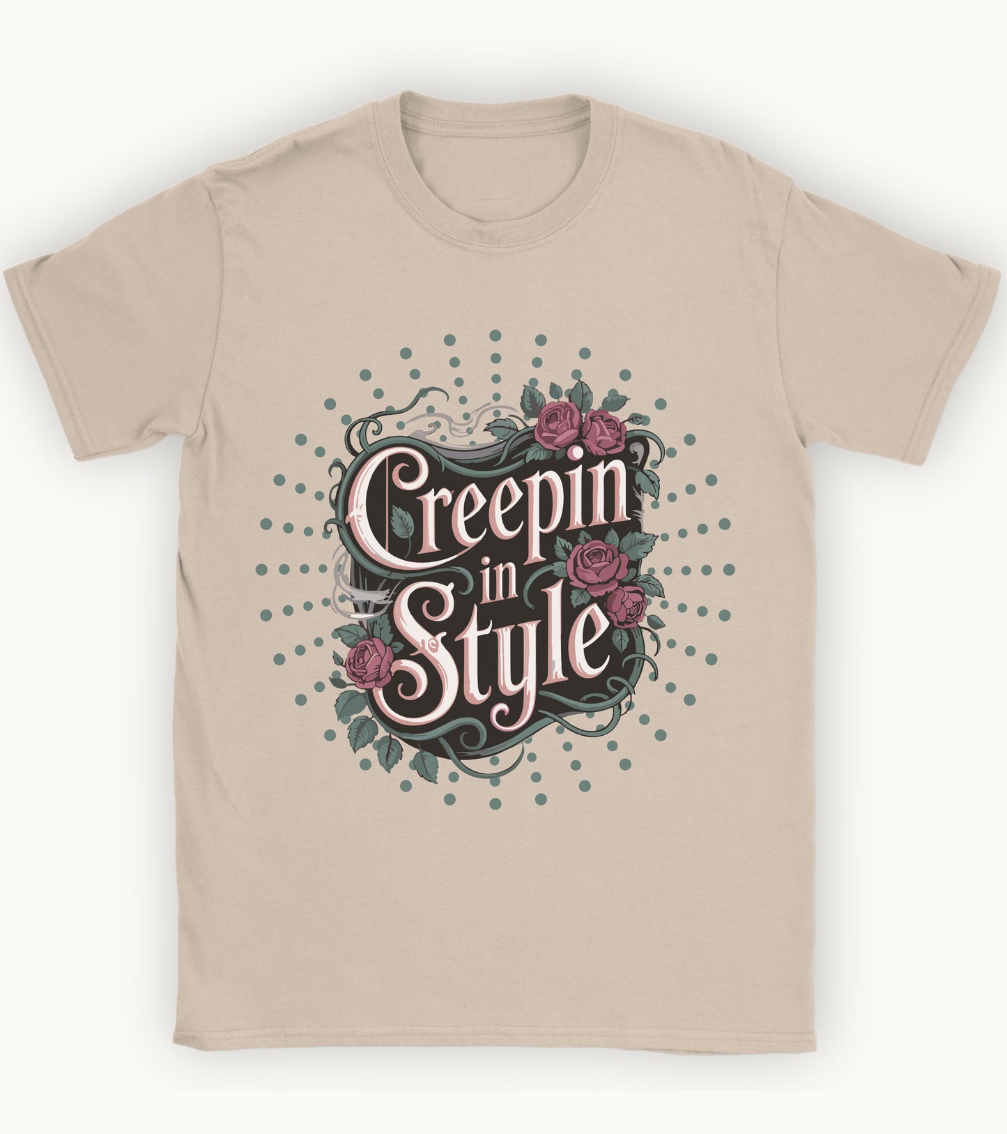 Creepin in style T-shirt.