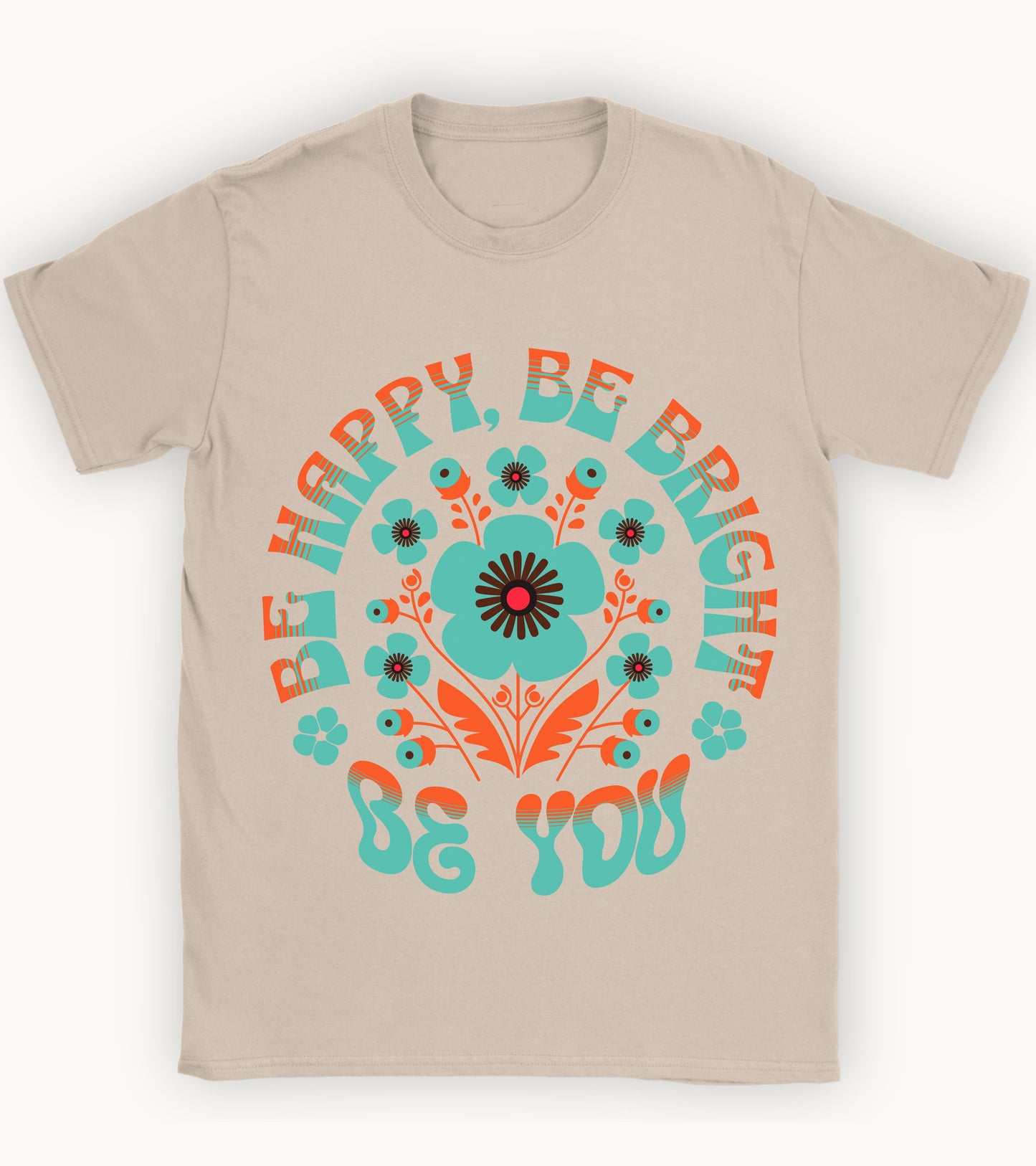 Be you floral t-shirt.