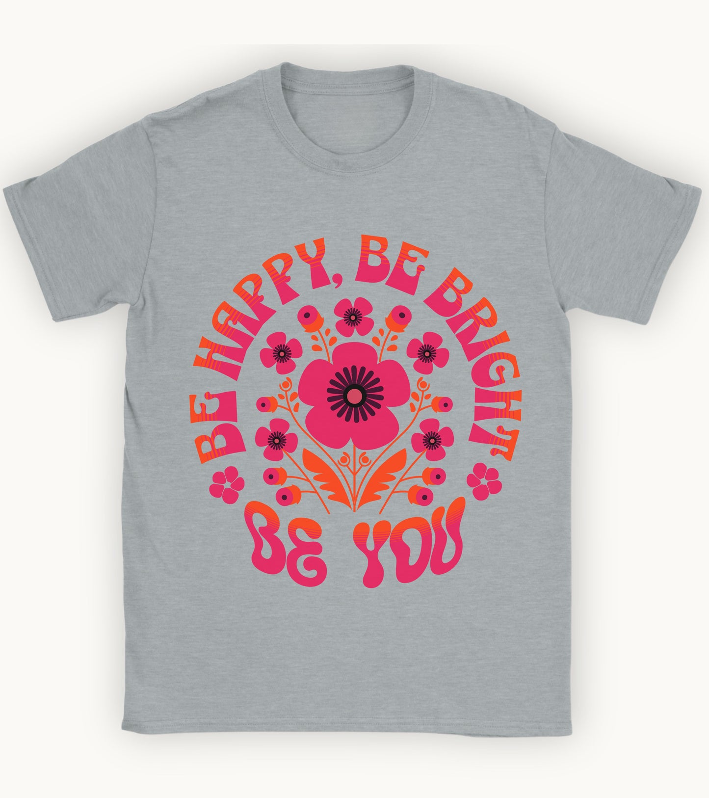 Be you floral t-shirt.