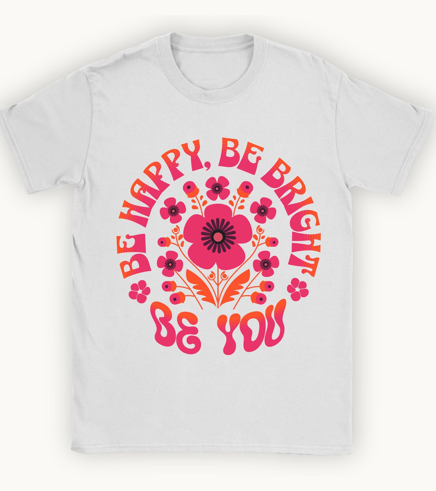 Be you floral t-shirt.