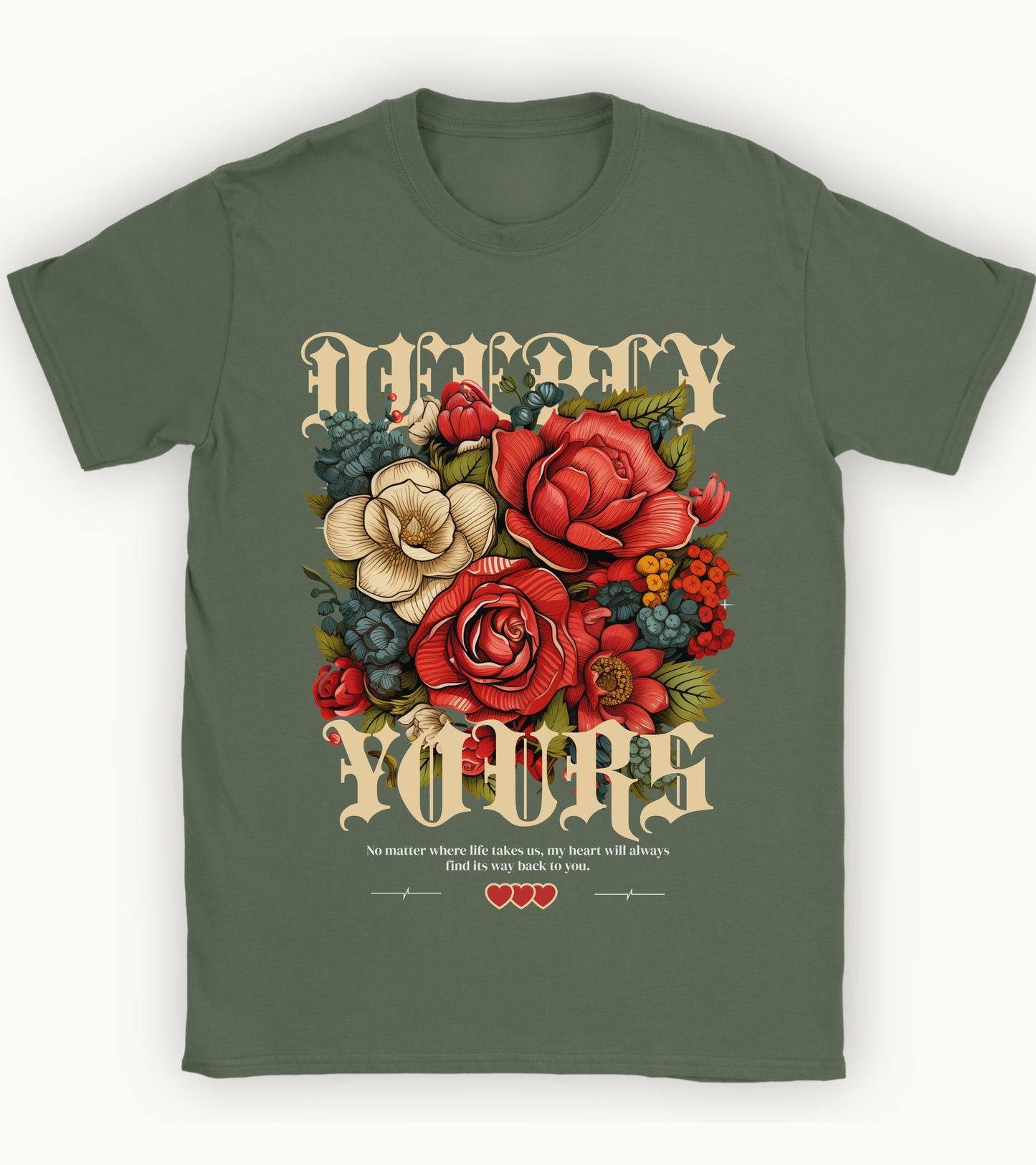 Deeply yours floral t-shirt.