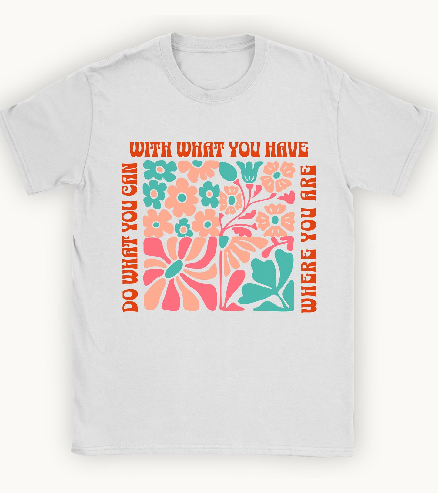 Do what you can t-shirt.