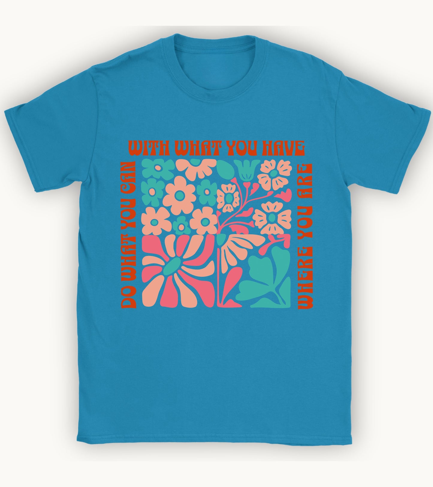 Do what you can t-shirt.