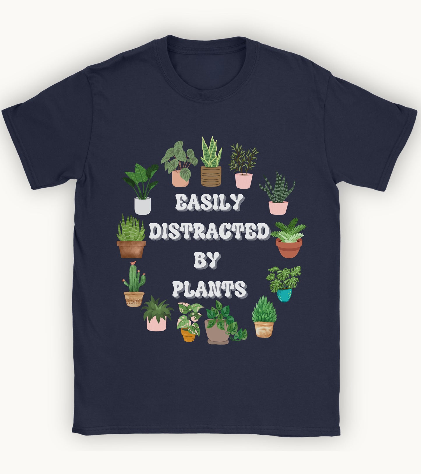 Easily Distracted by plants t-shirt.