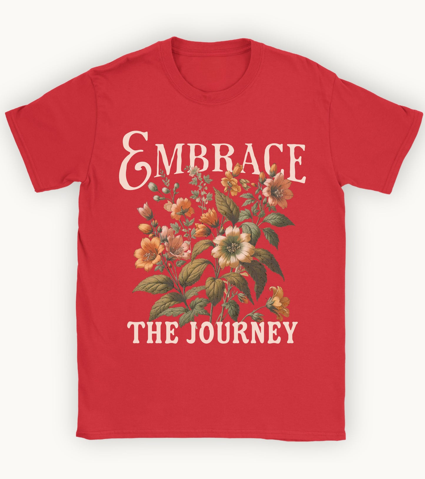 Embrace the Journey T-shirt.