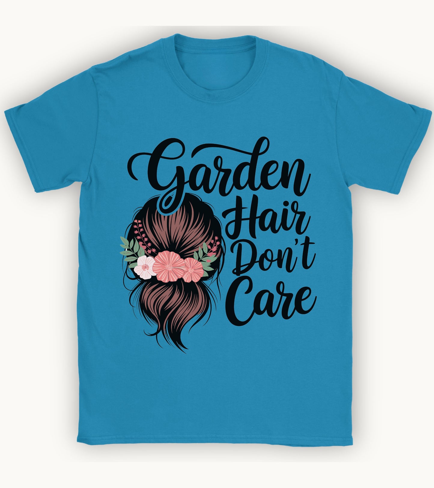 Garden hair don't care t-shirt.