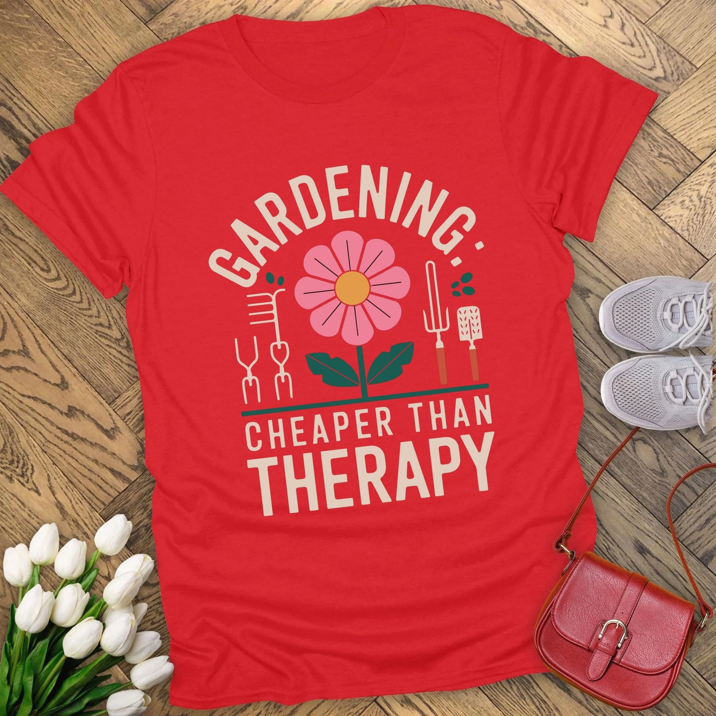 Gardening: cheaper than therapy t-shirt.