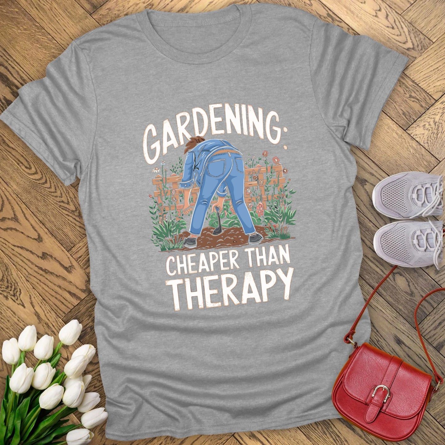 Gardening: cheaper than therapy t-shirt.