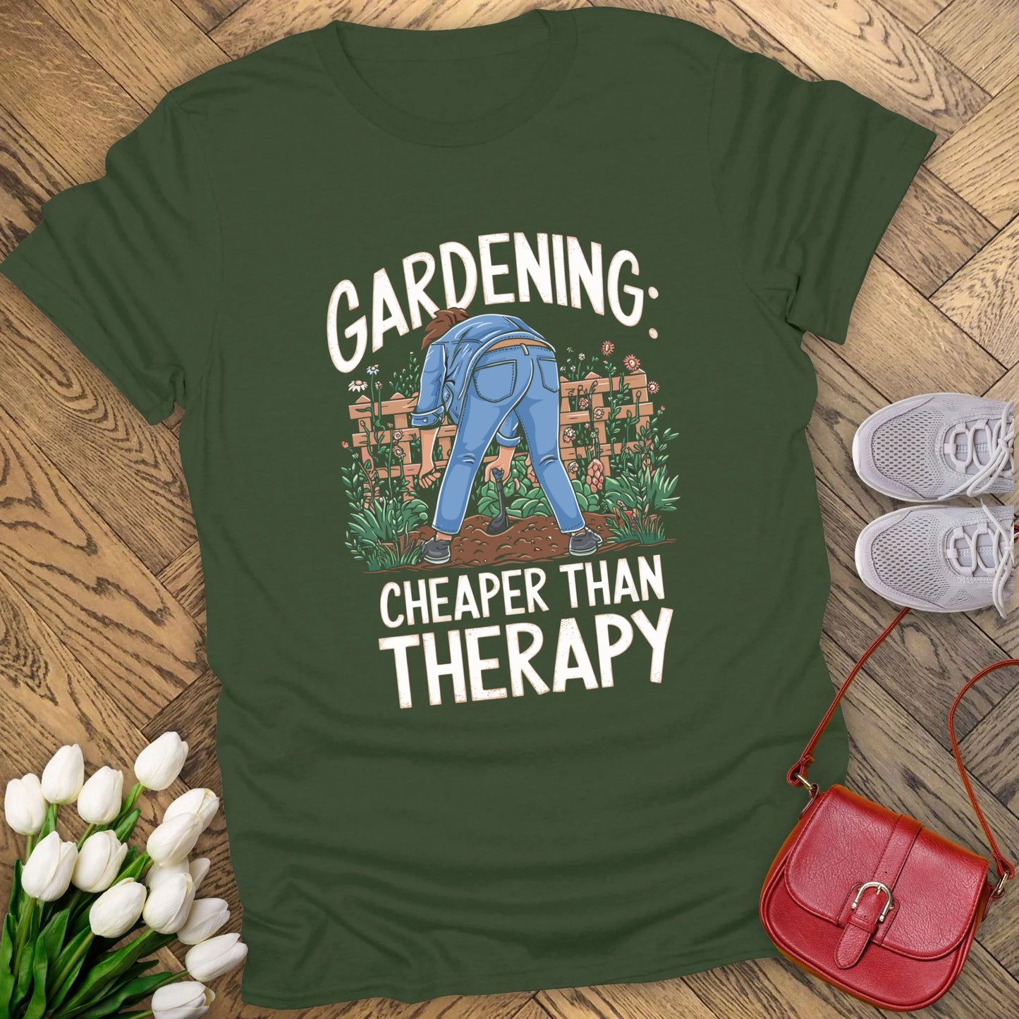 Gardening: cheaper than therapy t-shirt.