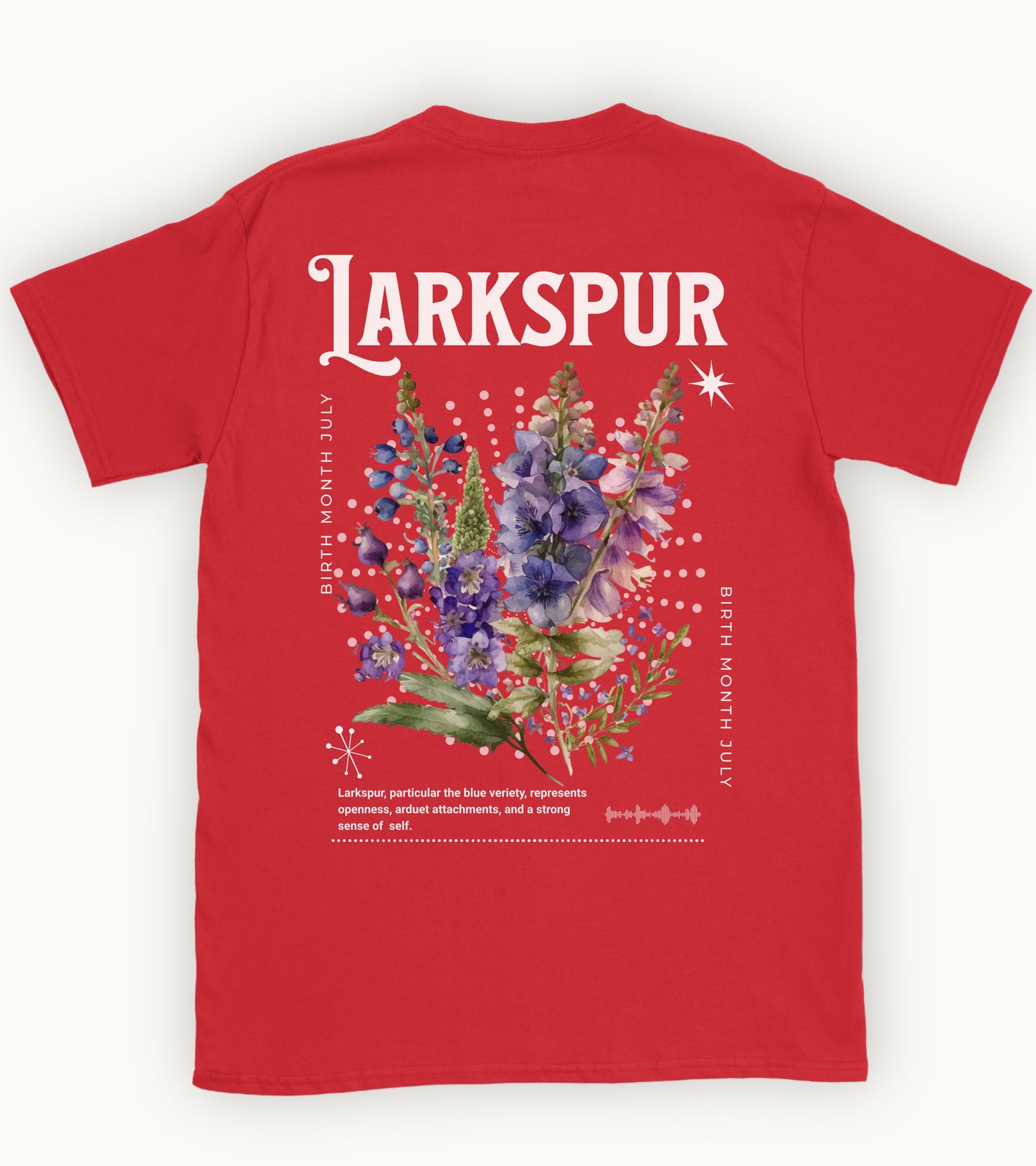 Larkspur, birth month july flower T-shirt
