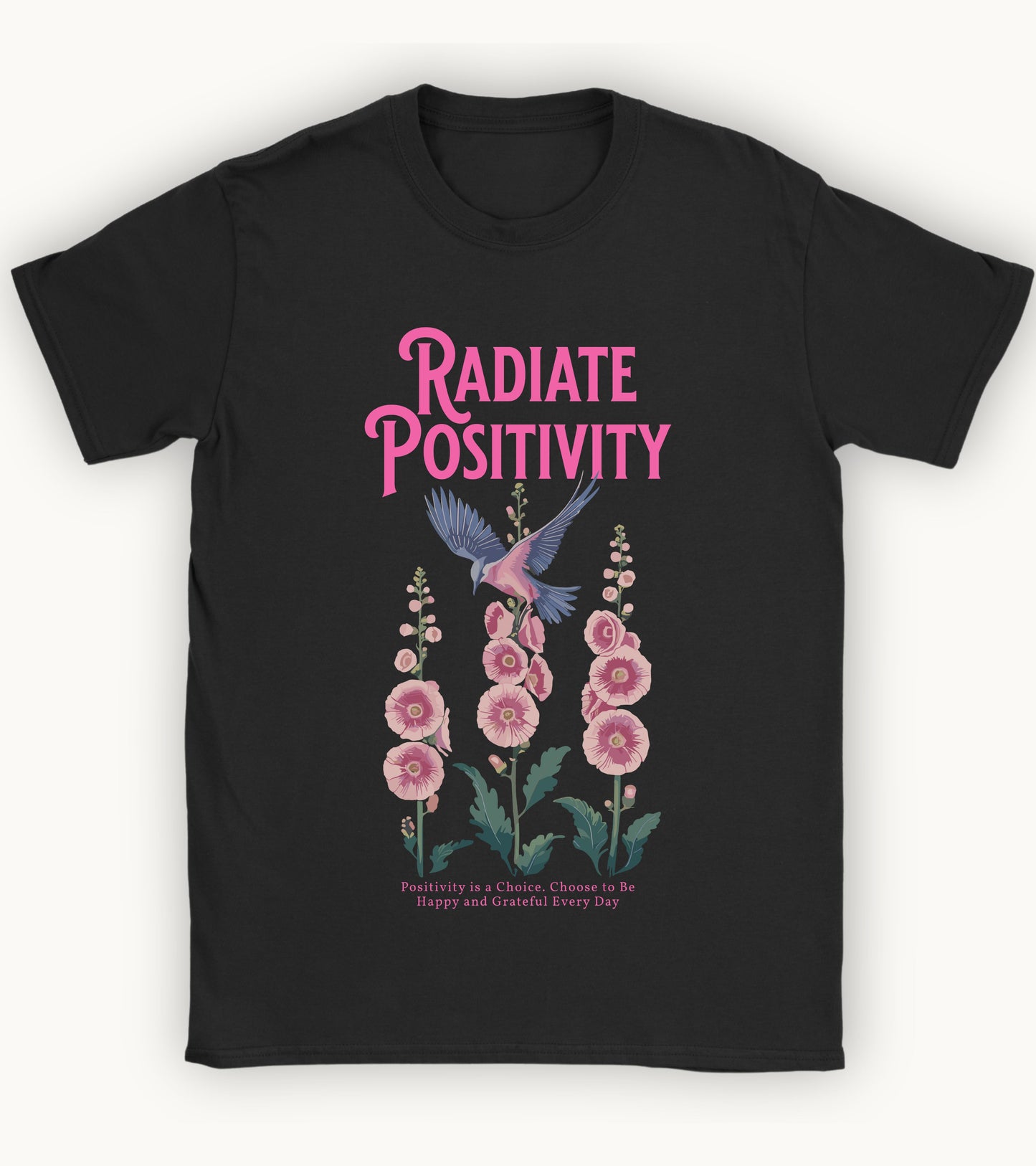 Radiate positivity t-shirt.