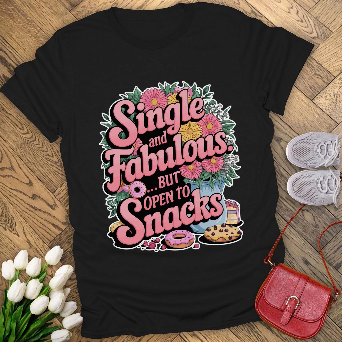 Single and Fabulous but open to snacks T-shirt