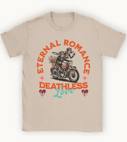 Eternal romance, deathless Love T-shirt.