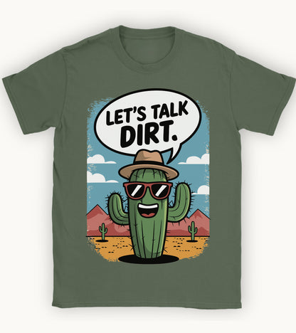 Let's talk dirt t-shirt.