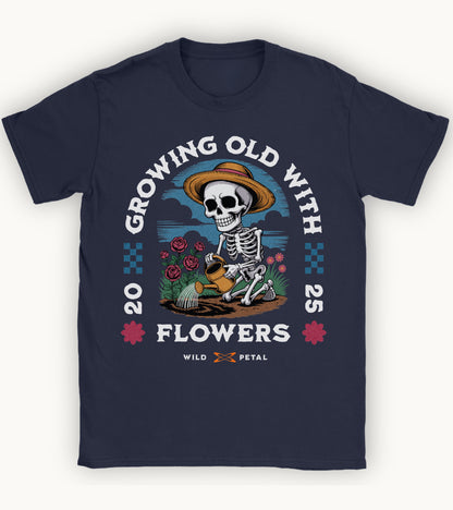 Growing old with flowers T-shirt.