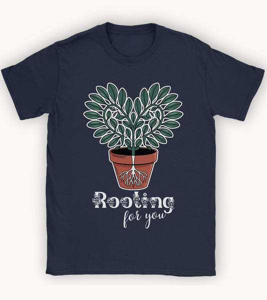 Rooting for you t-shirt.
