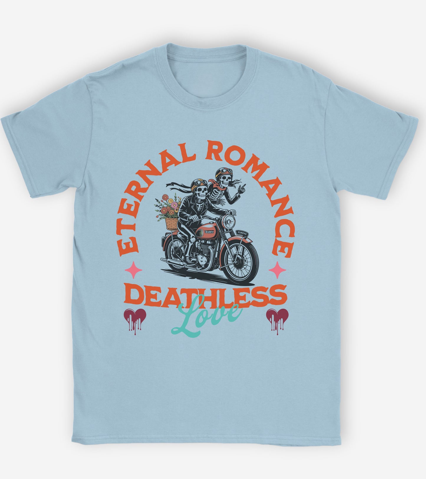 Eternal romance, deathless Love T-shirt.