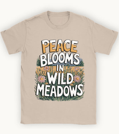 Peace blooms in a wild meadows t-shirt.