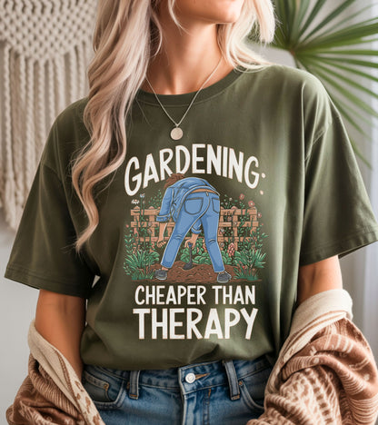 Gardening: cheaper than therapy t-shirt.