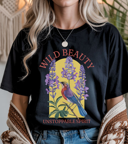 Wild beauty, unstoppable spirit t-shirt.
