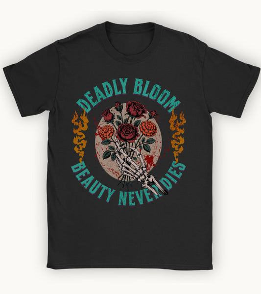 Deadly Bloom T-shirt.