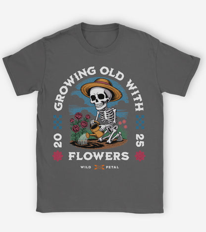Growing old with flowers T-shirt.
