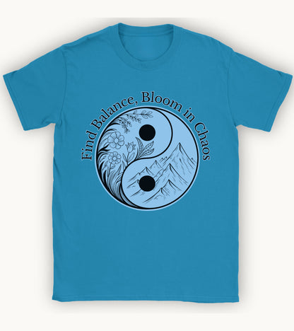 Find balance bloom in chaos t-shirt.