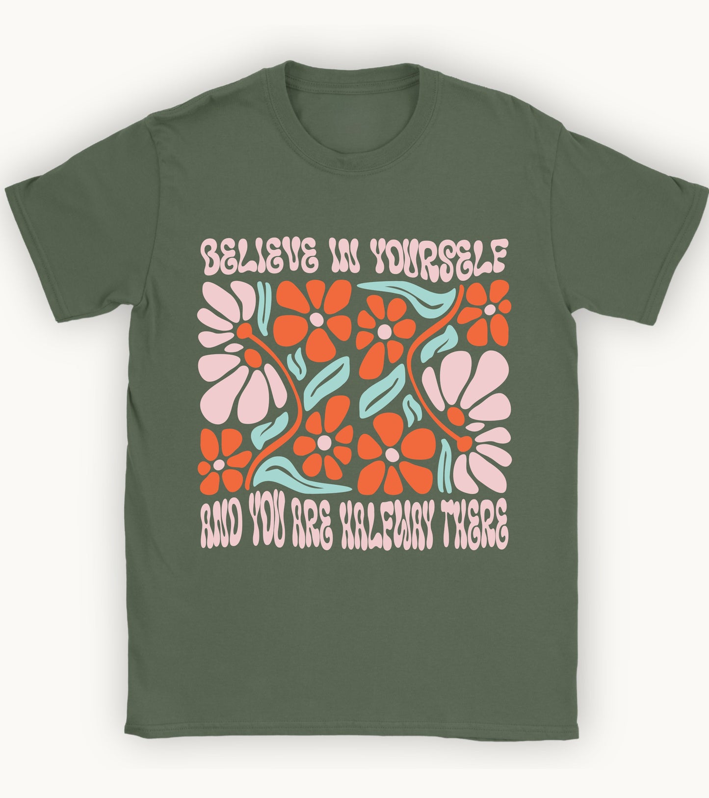 Believe in yourself t-shirt.