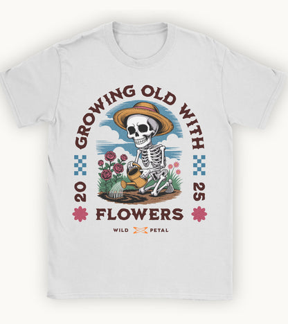 Growing old with flowers T-shirt.