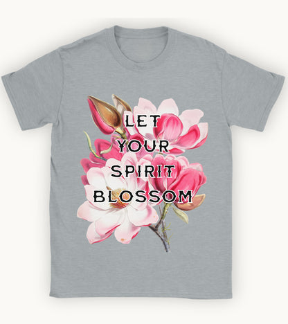 Let your spirit bloom