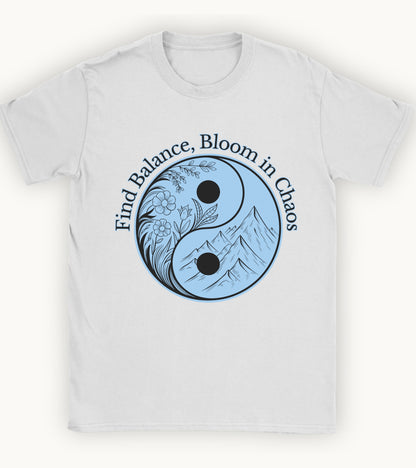 Find balance bloom in chaos t-shirt.