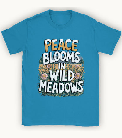 Peace blooms in a wild meadows t-shirt.