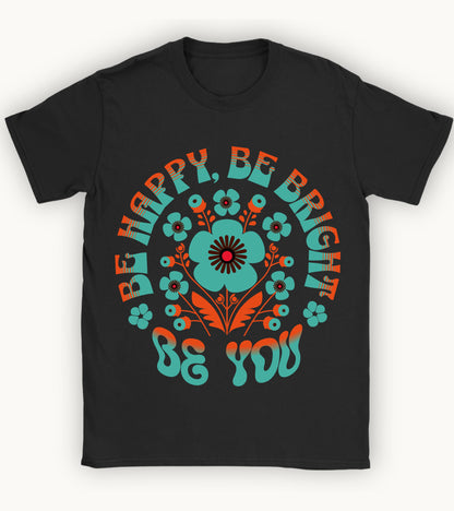 Be you floral t-shirt.