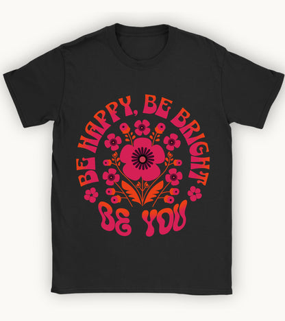 Be you floral t-shirt.
