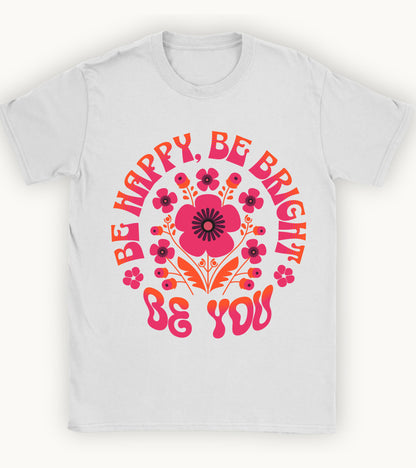Be you floral t-shirt.