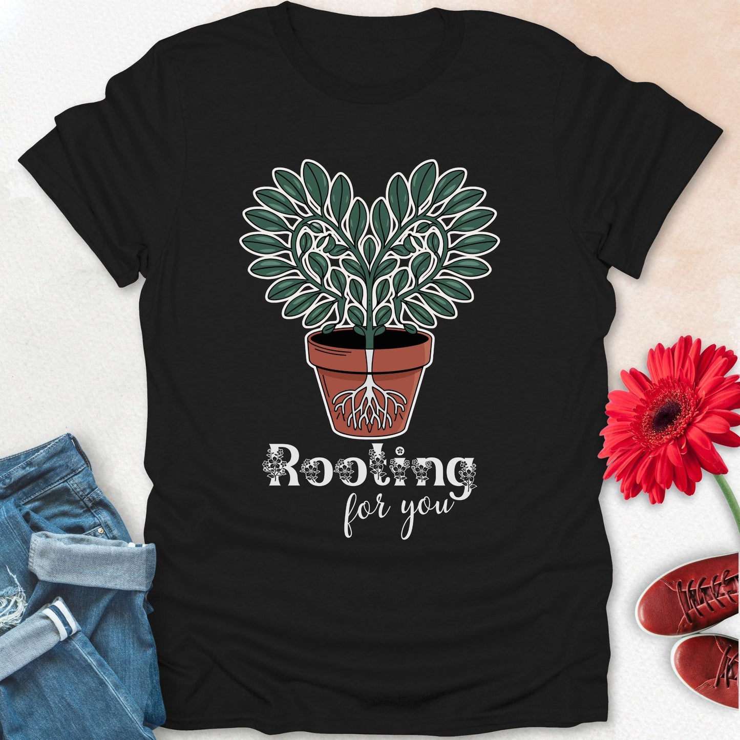 rooting for you t-shirt.