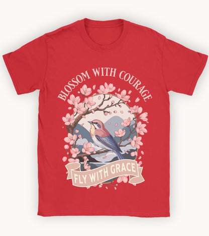 Blossom with courage t-shirt.