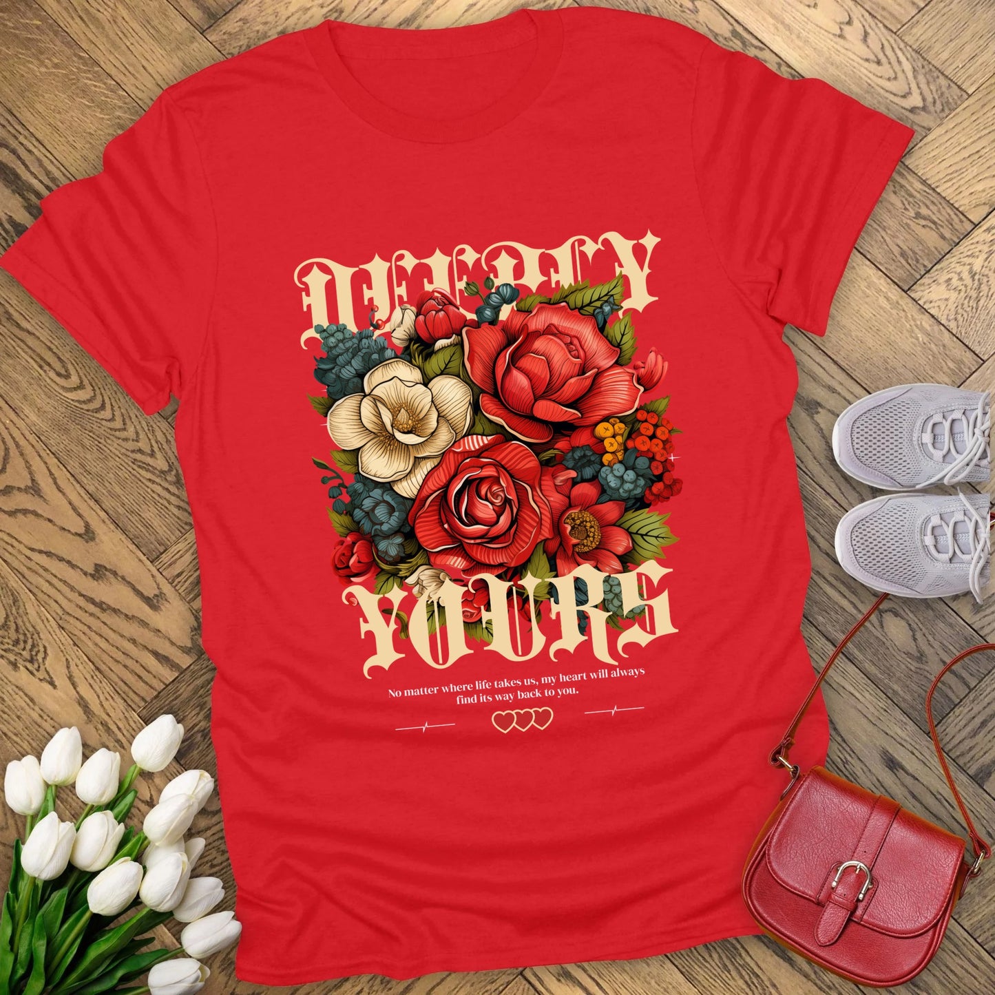 Deeply yours floral t-shirt.