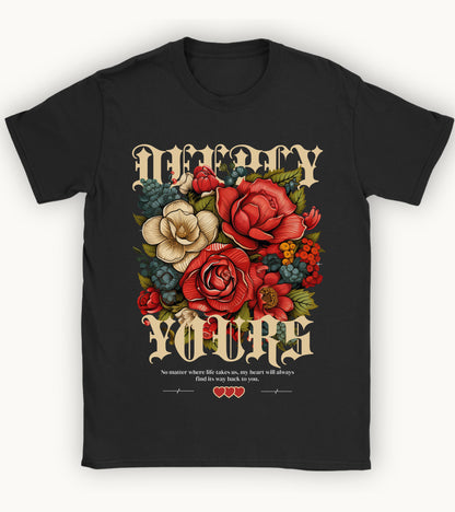 Deeply yours floral t-shirt.